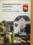 Önkormányzati jelentés Karcag város 2002-2006. évi állapotáról [antikvár]