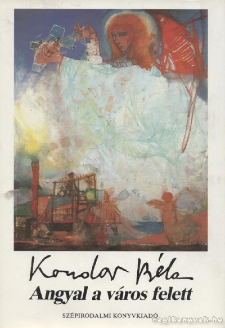 KONDOR BÉLA - Angyal a város felett [antikvár]
