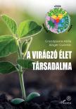 Grandpierre Atilla - Báger Gusztáv - A virágzó élet társadalma