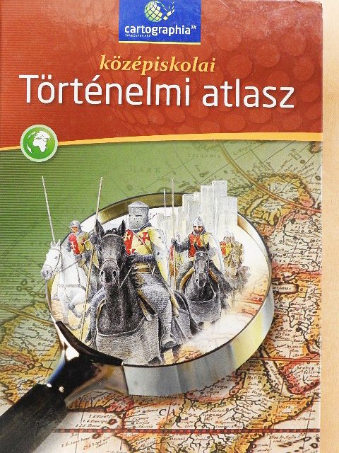 Középiskolai történelmi atlasz [antikvár]