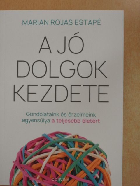 Marian Rojas Estapé - A jó dolgok kezdete [antikvár]