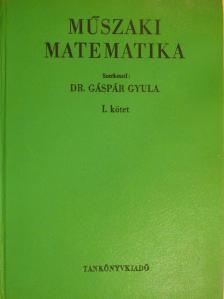 Dr. Szarka Zoltán - Műszaki matematika I. [antikvár]