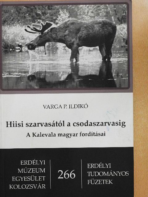 Varga P. Ildikó - Hiisi szarvasától a csodaszarvasig [antikvár]