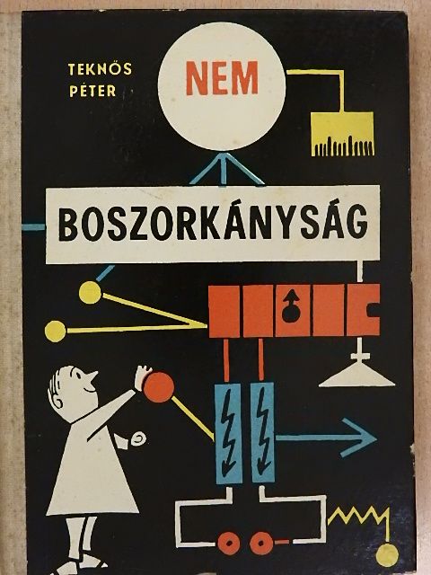 Teknős Péter - Nem boszorkányság [antikvár]