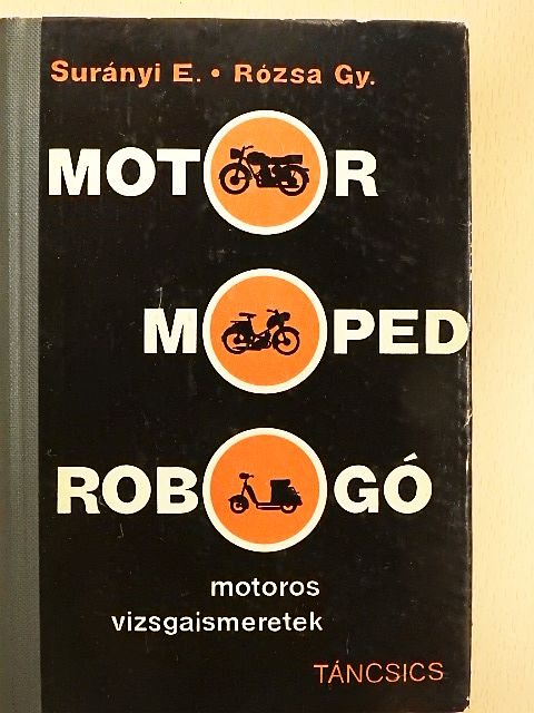 Rózsa György - Motor, moped, robogó [antikvár]
