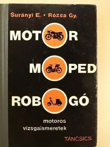 Rózsa György - Motor, moped, robogó [antikvár]