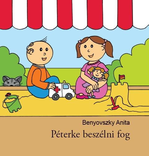 Benyovszky Anita - Péterke beszélni fog
