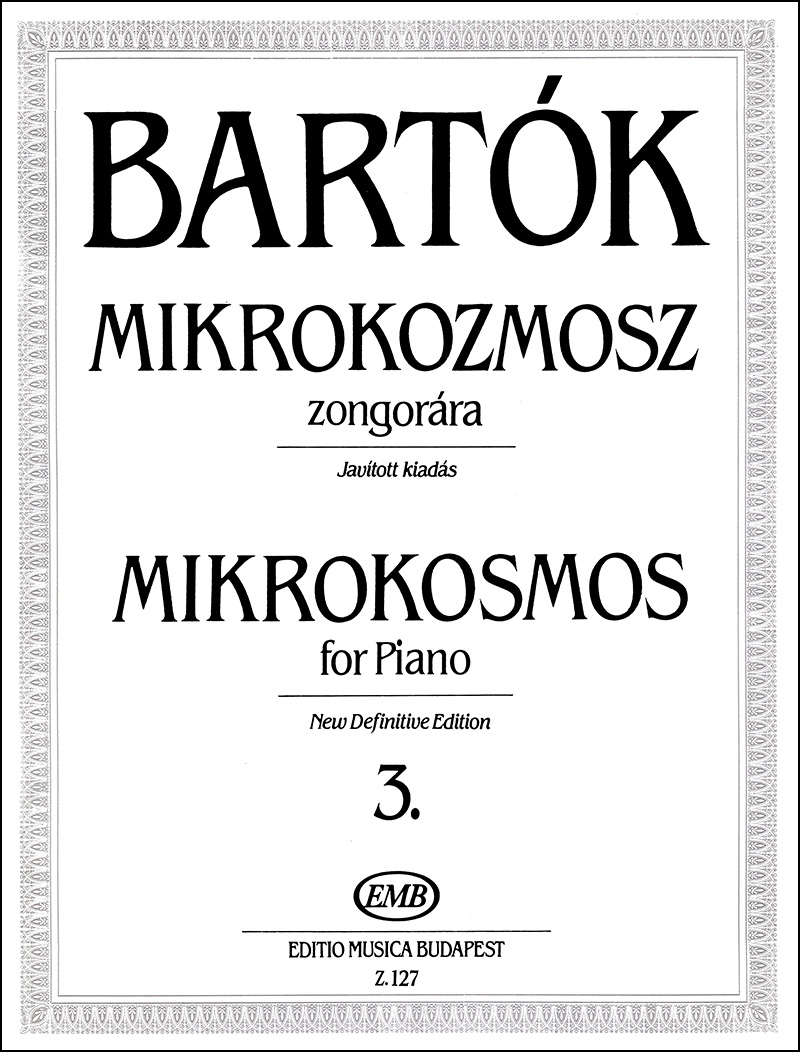 BARTÓK - MIKROKOZMOSZ ZONGORÁRA 3., JAVÍTOTT KIADÁS (BARTÓK PÉTER)