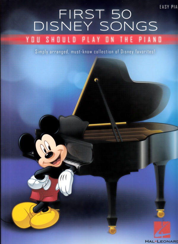 FIRST 50 DISNEY SONGS YOU SHOLD PLAY ON THE PIANO. EASY PIANO
