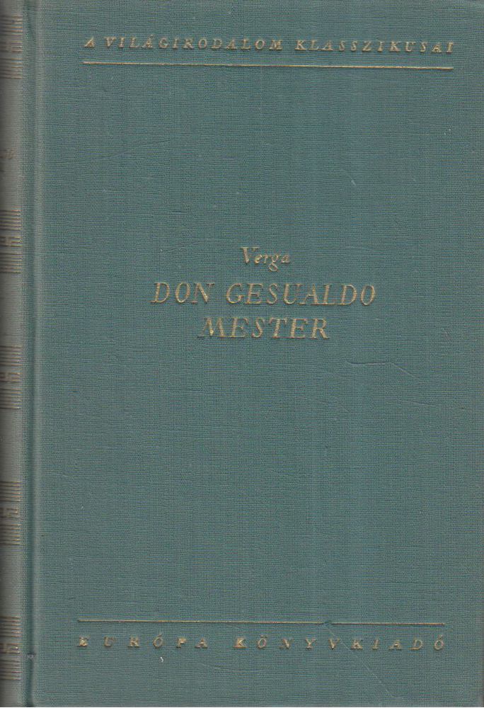 VERGA, GIOVANNI - Don Gesualdo mester [antikvár]
