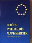 Balázs Péter - Európai integrációs alapismeretek [antikvár]