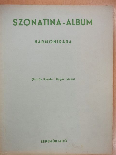 Bogár István - Szonatina-Album harmonikára [antikvár]