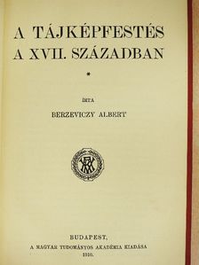 Berzeviczy Albert - A tájképfestés a XVII. században [antikvár]