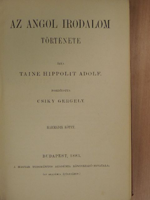 Taine Hippolit Adolf - Az angol irodalom története III. [antikvár]