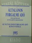 Csáki Gyuláné - Általános forgalmi adó/Az általános forgalmi adó könyvvitele 1995 [antikvár]