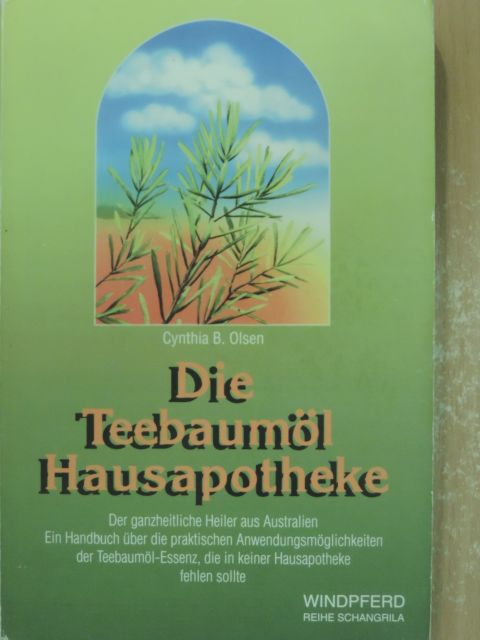 Cynthia B. Olsen - Die Teebaumöl Hausapotheke [antikvár]
