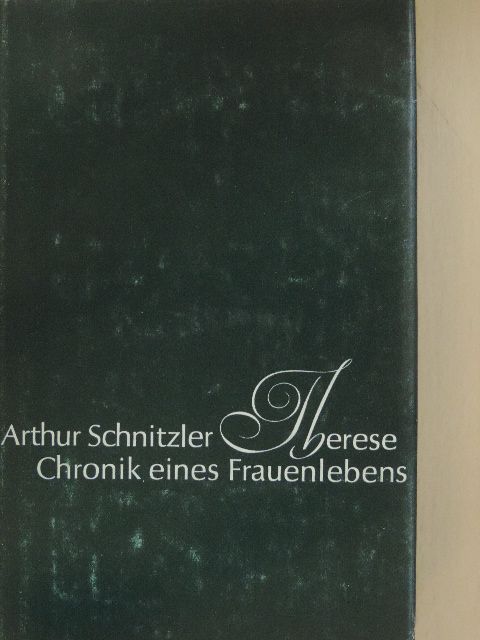 Arthur Schnitzler - Therese [antikvár]