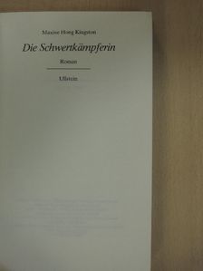 Maxine Hong Kingston - Die Schwertkämpferin [antikvár]