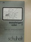 Hans Heinz Fabris - Aussteigen oder...? [antikvár]