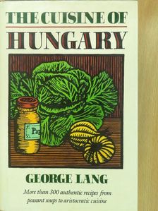 George Lang - The Cuisine of Hungary (dedikált példány) [antikvár]