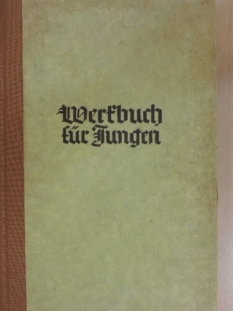 Werkbuch für Jungen (gótbetűs) [antikvár]