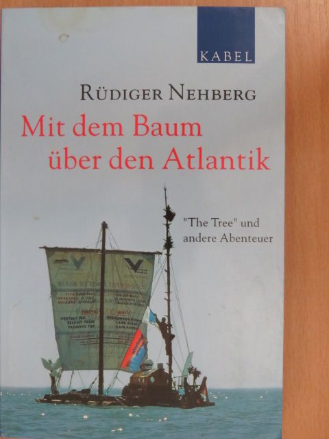 Rüdiger Nehberg - Mit dem Baum über den Atlantik [antikvár]