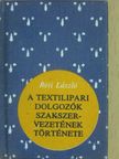 Réti László - A Textilipari Dolgozók Szakszervezetének története (minikönyv) (számozott) [antikvár]