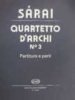 Sárai Tibor - Quartetto d'archi No 3. [antikvár]