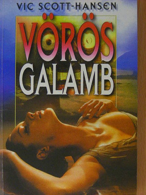 Vic Scott-Hansen - Vörös galamb [antikvár]