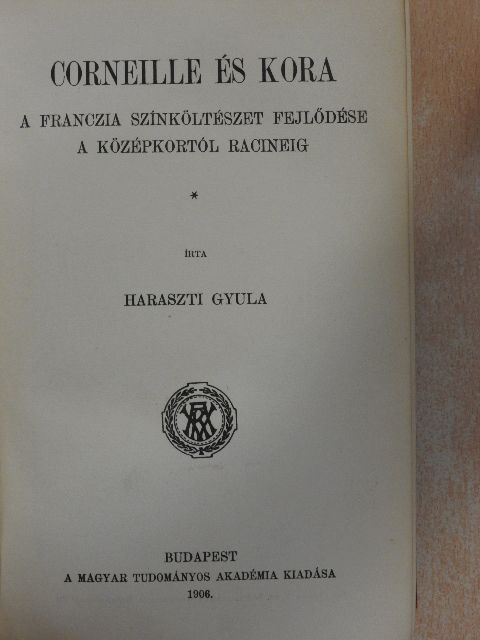 Haraszti Gyula - Corneille és kora [antikvár]