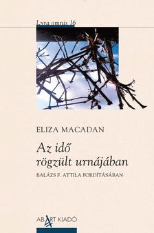Eliza Macadan - Az idő rögzült urnájában