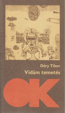 DÉRY TIBOR - Vidám temetés [antikvár]