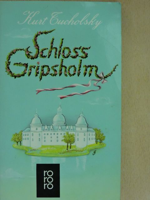 Kurt Tucholsky - Schloss Gripsholm [antikvár]