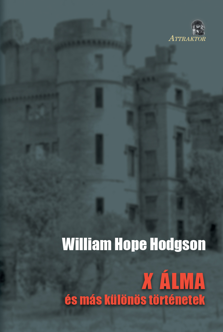 William Hope Hodgson - X ÁLMA