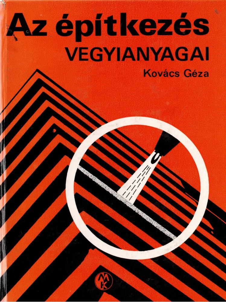 KOVÁCS GÉZA - Az építkezés vegyianyagai [antikvár]
