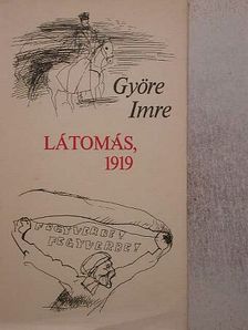 Györe Imre - Látomás, 1919 [antikvár]