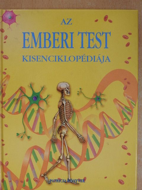 Fiona Chandler - Az emberi test kisenciklopédiája [antikvár]