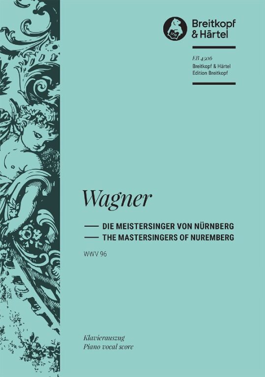 Wagner - DIE MEISTERSINGER VON NÜRNBERG KLAVIERAUSZUG (OTTO SINGER) WWV 96