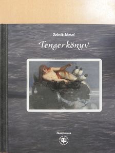 Zelnik József - Tengerkönyv (dedikált példány) [antikvár]
