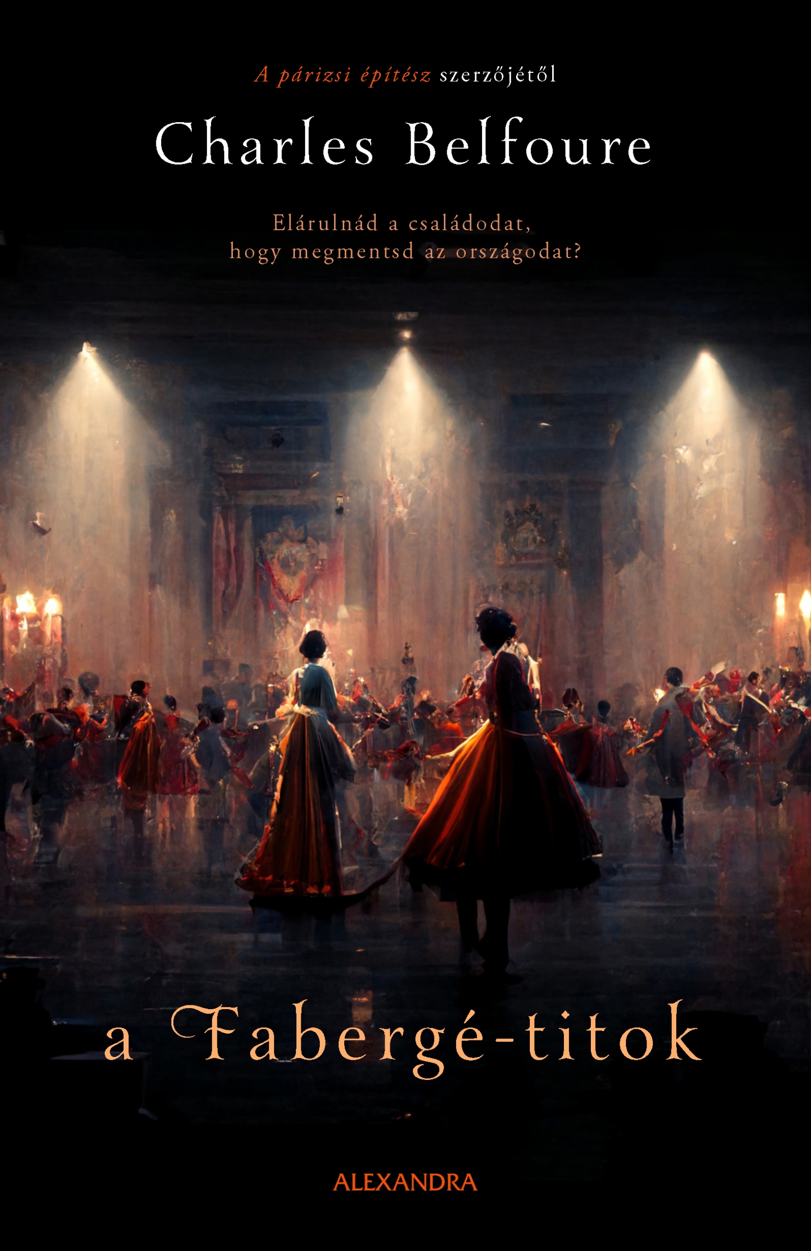 Charles Belfoure - A Fabergé-titok [eKönyv: epub, mobi]