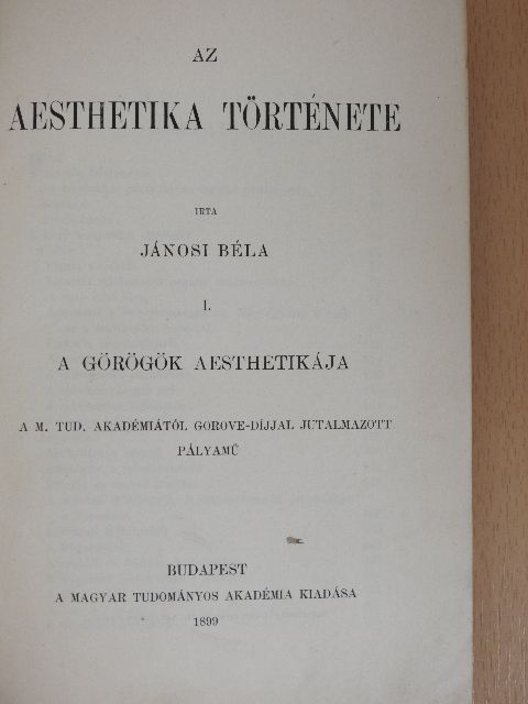 Jánosi Béla - Az aesthetika története I. [antikvár]