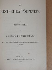 Jánosi Béla - Az aesthetika története I. [antikvár]