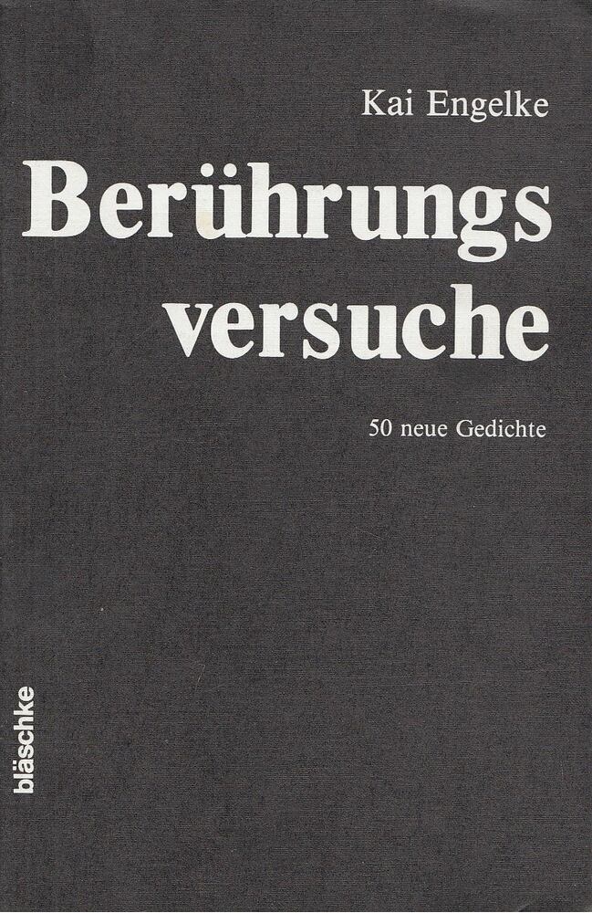 Engelke, Kai - Berührungsversuche [antikvár]