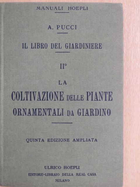 Angiolo Pucci - Il libro del giardiniere II. [antikvár]