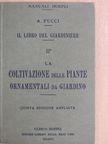 Angiolo Pucci - Il libro del giardiniere II. [antikvár]