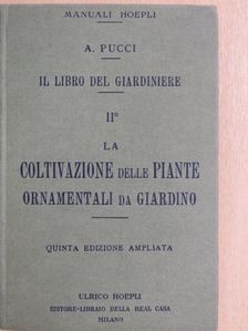 Angiolo Pucci - Il libro del giardiniere II. [antikvár]