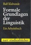 KLABUNDE, RALF - Formale Grundlagen der Linguistik – Ein Arbeitsbuch [antikvár]