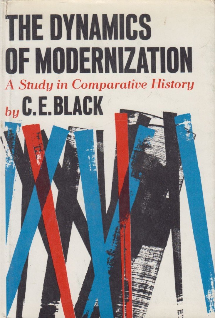 C. E. Black - The Dynamics of Modernization [antikvár]