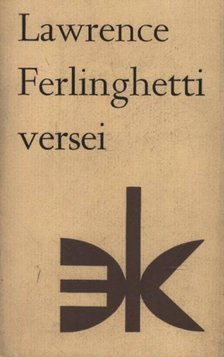 Ferlinghetti, Lawrence - Lawrence Ferlinghetti versei [antikvár]