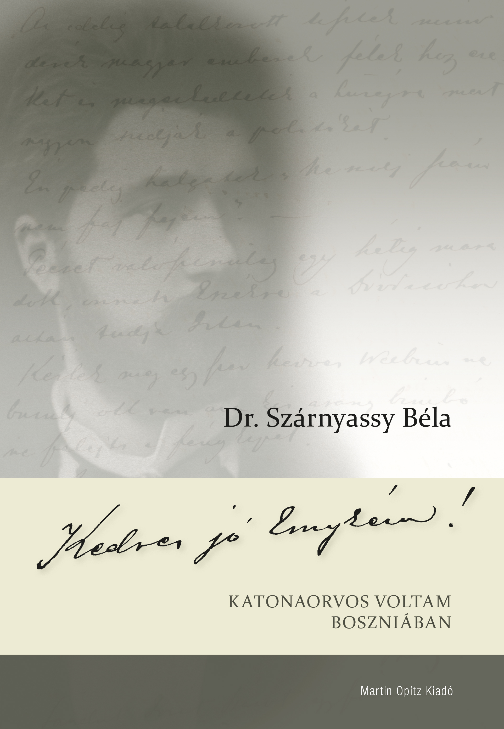 Dr. Szárnyassy Béla - Kedves jó Emykém!